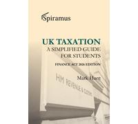 UK Taxation : A Simplified Taxation Guide for Students 2026/2027