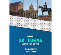 UK Towns word search for Adults: A big word hunting book of United Kindom and small English City's and Towns | Hunt while learning geography and history