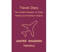 UK Travels: Pocket-sized Travel Diary, 4x6 inches, 50 Pages, Premium colour interior with white paper - Perfect for Recording Your Adventures On the Go