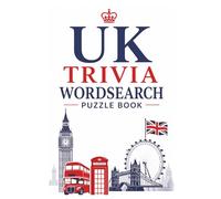 UK Trivia Wordsearch Puzzle Book: topics including British history, London landmarks, royalty, culture, and iconic figures | 120 Pages | 900 Words | 6x9" Size