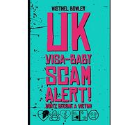 UK VISA-BABY SCAM ALERT!: DON'T BECOME A VICTIM!