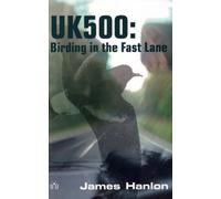 UK500 - Birding in the Fast Lane