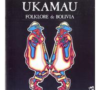 Ukamau - Folklore De Bolivia