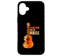 Ukelele I'm Just Here For The Ukulele Case for iPhone 16 Plus