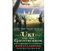 Uki and the Ghostburrow: The sixth in The World of Podkin One-Ear series