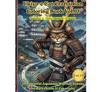 Ukiyo-e Cat Craftsman Coloring Book Vol.10: Samurai & Ninja Masters of Japan