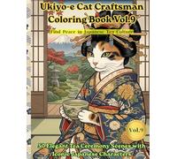 Ukiyo-e Cat Craftsman Coloring Book Vol.9: Matcha & Japanese Culture Masters