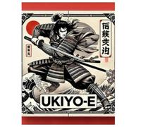 UKIYO-E: Discover the Legendary Samurai in Exquisite Ukiyo-e Art - Timeless Battle Scenes and Iconic Warriors