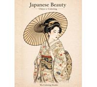 Ukiyo-e Japanese Beauty Coloring Book for Adults: Traditional Kimono, Maiko & Elegant Women