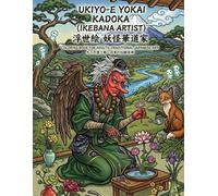 Ukiyo-e Yokai Kadoka(Ikebana artist): Coloring book for adults: traditional Japanese art