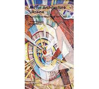 Ukraine: Art for Architecture