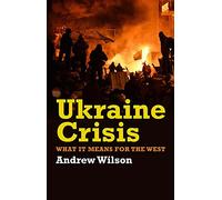 Ukraine Crisis: What it Means for the West