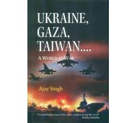 Ukraine, Gaza, Taiwan...a world at war