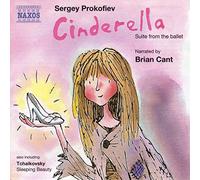 Ukraine Nso:Slovakspo - Prokofiev: Cinderella Suites / Tchaikovsky: Sleeping Beauty [Brian Cant] [Naxos Children's Classics]