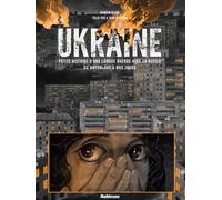 Ukraine: Petite histoire d'une longue guerre avec la Russie
