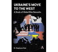 Ukraine’s Move to the West: The Power of Global Elite Networks