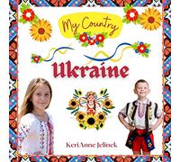 Ukraine - Social Studies for Kids, Ukrainian Culture, Ukrainian Traditions, Music, Art, History, World Travel, Learn about Ukraine, Children Explore ... Ukraine Studies for Kids, Ukraine for Kids