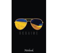 Ukraine Sunglasses, Ukraine Flag,Ukrainian Notebook Vintage: Stand With Ukraine Ukrainian Flag Support Composition Notebook For Peace & Solidarity Demonstration, Stop Wars, ... 6"x9" 110 Pages