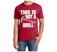 Ukraine T Shirt Men's Tops This is Not A Drill Funny Novelty Tools Woodworking Mens Womens Personalised Shirts (Red, L)