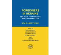 Ukraine: What Everyone Needs to Know. Book About Ukraine: Foreigners in Ukraine.