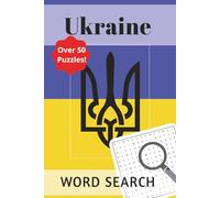 Ukraine Word Search: Word Searches with Easy to Read Print about Ukraine, Ukrainian Food, Ukrainian Culture and More | 6x9 inches, 110 pages | 50+ ... Relaxation | For Seniors, Adults, Teens, Kids