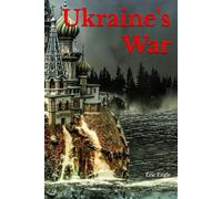 Ukraine's War: Strategies & Tactics for Victory (The Strategy Series: How Wars Are Won)