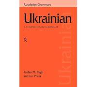 Ukrainian: A Comprehensive Grammar (Routledge Comprehensive Grammars)
