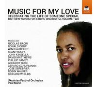 Ukrainian Fo/Mann - Music for my Love: Celebrating the Life of Someone Special - 100+ New Works for String Orchestra, Volume Two