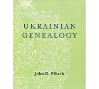 Ukrainian Genealogy: A Beginner's Guide