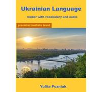 Ukrainian Language: reader with vocabulary & audio (Ukrainian Language Learning With Audio)