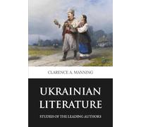Ukrainian Literature: Studies of the Leading Authors