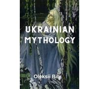 Ukrainian mythology: Interesting facts about Ukraine mythology and slavic traditions & mythology with illustration