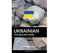 Ukrainian Vocabulary Book: A Topic Based Approach