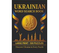 Ukrainian Word Search Book: Large Print Puzzle Collection with 100 Puzzles and 2000 Unique Words on Kyiv, Lviv, and the Carpathian Mountains (Language Series)