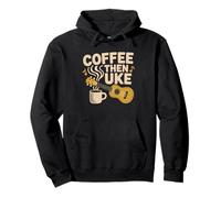 Ukulele Coffee Morning Routine Musician Lifestyle Identity Pullover Hoodie