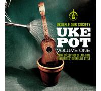 Ukulele Dub Society - Uke Pot Vol. 1