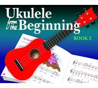 Ukulele From The Beginning Book 2