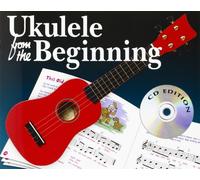 Ukulele From The Beginning (CD Edition). Includes CD: Gcea Tuning