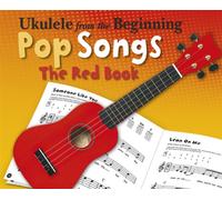 Ukulele from the Beginning Pop Songs (Red Book)