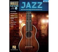 Ukulele Play-Along Volume 38: Jazz (Book/Online Audio) (Hal Leonard Ukulele Play-Along, 38)