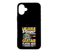 Ukulele Player Because Guitar Players Need Heroes Too Case for iPhone 16 Plus