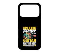 Ukulele Player Because Guitar Players Need Heroes Too Case for iPhone 17 Pro