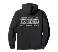 Ukulele Player Gifts I Play Ukulele and I Know Things Funny Pullover Hoodie
