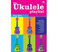Ukulele Playlist: Pop Hits (Chord Songbook)