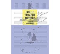 Ukulele Tablature Notebook: Blank Ukulele Tab Paper, 8 4-Line Tablature Staves and 5 Chord Diagrams per Page, 100 Pages A4