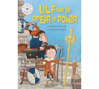 Ulf and the Spear of Power: Independent Reading White 10 (Reading Champion)