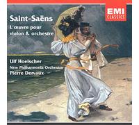 Ulf Hoelscher - Saint-Saëns: Complete Works for Violin and Orchestra