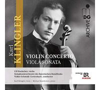 Ulf Hoelscher; Symphonieorchester Des Bayerischen Rundfunks - Karl Klingler: Violin Concerto | Viola Sonata