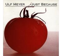 Ulf Meyer - Just Because