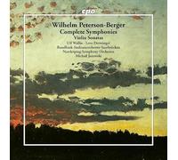 Ulf Wallin; Love Derwinger; Rundfunk-Sinfonieorchester Saarbruecken; Norrkoeping Symphony Orchestra; Michail Jurowski - Wilhelm Peterson-Berger: Complete Symphonies; Violin Concerto; Violin Sonata, Op. 1
